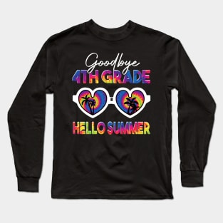 goodbye 4th grade hello summer tie dye Long Sleeve T-Shirt